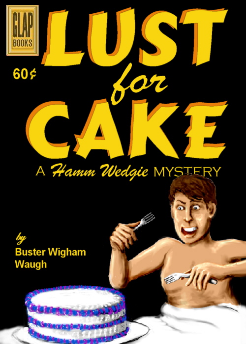 Lust for Cake